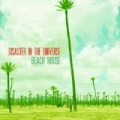 Beach House by Disaster In The Universe