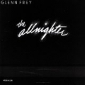 The Allnighter by Glenn Frey