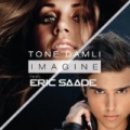 Imagine by Tone Damli feat. Eric Saade
