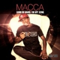 Goin In Hard / In My Zone by Macca