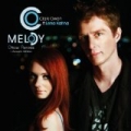 Melody (feat. Lena Katina) [The Remixes] by Clark Owen