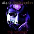 Fire & Passion The Remixes by dB Pure
