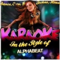 Karaoke - In the Style of Alphabeat by Ameritz - Karaoke