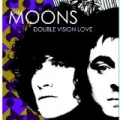 Double Vision Love / English Summer by The Moons