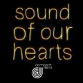 Sound Of Our Hearts by Compact Disco