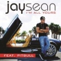 I'm All Yours by Jay Sean
