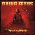 Reign Supreme by Dying Fetus