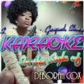 Karaoke - In the Style of Deborah Cox by Ameritz - Karaoke