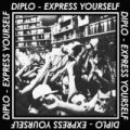 Express Yourself EP [Explicit] by Diplo