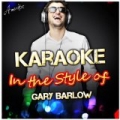 Karaoke - In the Style of Gary Barlow by Ameritz - Karaoke