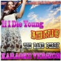 If I Die Young (In the Style of The Band Perry) [Karaoke Version] by Ameritz - Karaoke
