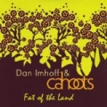 Fat of the Land by Dan Imhoff & Cahoots