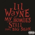 My Homies Still [Explicit] by Lil Wayne