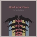 Your Best Kept Secret by Hold Your Own
