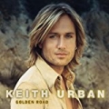 Golden Road by Keith Urban