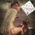 The Royal Concept by The Royal Concept