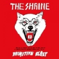 Primitive Blast by Shrine