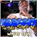 Karaoke - In the Style of Wyclef Jean by Ameritz - Karaoke