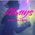 Always by Summer Camp