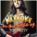 Karaoke - In the Style of Tom Petty by Ameritz - Karaoke