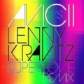 Superlove by Avicii vs. Lenny Kravitz
