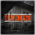 Itchin' (feat. Future) [Explicit] by Dj Infamous
