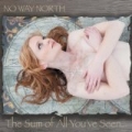 The Sum of All You've Seen... by No Way North