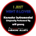 I Just Want a Lover (Originally Performed By Will Young) [Instrumental Version] by Karaoke All Hits