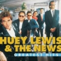 Greatest Hits: Huey Lewis And The News by Huey Lewis And The News