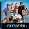 Choo Choo Dude by Choo Choo Bob Show