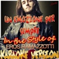 Un Emozione Per Sempre (In the Style of Eros Ramazzotti) [Karaoke Version] by Ameritz - Karaoke