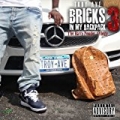 Bricks In My Backpack 3 [Explicit] by Troy Ave