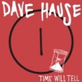 Time Will Tell by Dave Hause