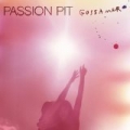 Gossamer by Passion Pit