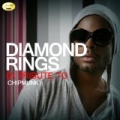 Diamond Rings - A Tribute to Chipmunk by Ameritz - Tribute