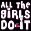 All the Girls Do It [Explicit] by DJ Rhiannon