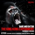 The King Kong Experiment by Bare and Datsik