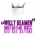 Willy Beamen (feat. Gee Gee Bstone) - Single by Mistah F.A.B.