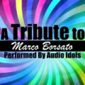 A Tribute to Marco Borsato by Audio Idols