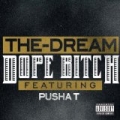 Dope Bitch [Explicit] by The-Dream