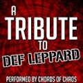 A Tribute to Def Leppard by Chords Of Chaos
