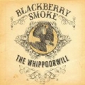 The Whippoorwill by Blackberry Smoke
