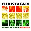 Reggae Worship: A Roots Revival by Christafari