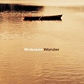 Wonder by Embrace