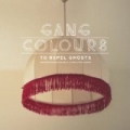 To Repel Ghosts by Gang Colours