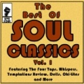 The Best of Soul Classics Vol. 1 Featuring the Four Tops, Whispers, Temptations Review, Dells, Chi-Lites and More by Various artists
