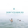 Early in the Morning by Down to Ground
