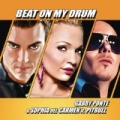 Beat On My Drum by Gabry Ponte feat. Pitbull and Sophia Del Carmen