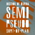 Semi-Pseudo-Sort-of Plan by Mission Of Burma