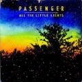 All the Little Lights [Explicit] [+digital booklet] by Passenger